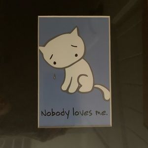 Cat Kitty Sad Cry Art Print Nobody Loves Me matted picture rescue blue